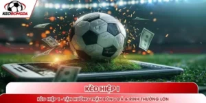 Kèo hiệp 1